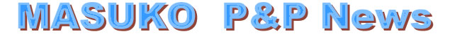 MASUKO  P&P News